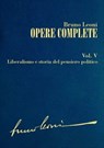 Opere complete. V: Liberalismo e storia del pensiero politico - Bruno Leoni - 9788864401980