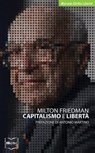 Capitalismo e libertà - Milton Friedman - 9788864402963