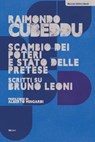 Scambio dei poteri e stato delle pretese - Raimondo Cubeddu - 9788864404486