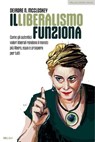 Il liberalismo funziona - Deirdre N. McCloskey - 9788864405148
