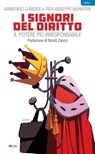 I signori del diritto - Raimondo Cubeddu ; Pier Giuseppe Monateri ; Nicolò Zanon - 9788864405834