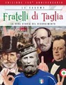 Fratelli di taglia. La vera storia del risorgimento - AA.VV. - 9788865060261