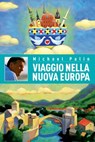 Viaggio nella Nuova Europa - Michael Palin - 9788865060353