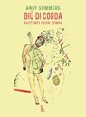 Giù di corda - Andy Summers - 9788865061725