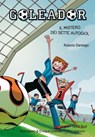 Goleador. Il mistero dei sette autogol - Roberto Santiago - 9788865266991