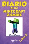 Diario di un Minecraft Zombie. Lo spaventabulli - Zack Zombie - 9788865267479