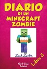Diario di un Minecraft Zombie. Il richiamo della natura - Zack Zombie - 9788865268117