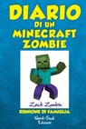 Diario di un Minecraft Zombie. Riunione di famiglia - Zack Zombie - 9788865269695