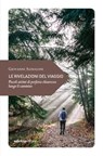 Le rivelazioni del viaggio - Giovanni Agnoloni - 9788865498071