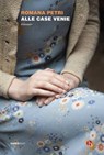 Alle Case Venie - Romana Petri - 9788865594414
