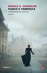 Fuoco e tempesta - Nicole C. Vosseler - 9788865599174