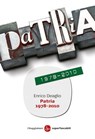 Patria 1978-2010 - Enrico Deaglio - 9788865760680