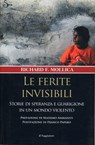 Le ferite invisibili - Richard F. Mollica - 9788865763155