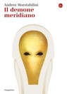Il demone meridiano - Andrea Morstabilini - 9788865765333