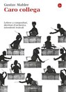 Caro collega - Gustav Mahler - 9788865765593