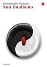 Non dualismo - Nisargadatta Maharaj - 9788865765623