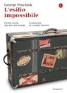 L'esilio impossibile - George Prochnik - 9788865766736