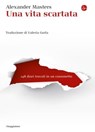 Una vita scartata - Alexander Masters - 9788865766811