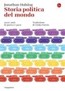 Storia politica del mondo - Jonathan Holslag - 9788865767207