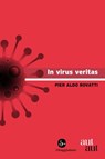 In virus veritas - Pier Aldo Rovatti - 9788865768167
