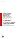 Bagliore - Federica Andreoni ; Pierluigi Bizzini ; Marco De Vidi ; Giulia Gregnanin ; Alessandro Monaci ; Matteo Trevisani - 9788865768525