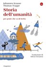 Storia dell'umanità - Johannes Krause ; Thomas Trappe - 9788865768686