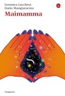 Maimamma - Veronica Lucchesi ; Dario Mangiaracina - 9788865769607