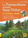 La permacultura secondo Sepp Holzer - Sepp Holzer - 9788865880913