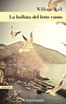 La ballata del letto vuoto - William Wall - 9788865949443