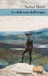 La dolcezza dell'acqua - Nathan Harris - 9788865949610