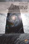 I misteri di Glastonbury - Paola Giovetti - 9788866231240