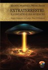 Extraterrestri: il contatto è già avvenuto - Michel Zirger ; Maurizio Martinelli - 9788866231745