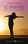 Sciamane, Donne che si Risvegliano - Giovanna Lombardi - 9788866232667