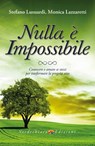 Nulla è Impossibile - Stefano Lusuardi ; Monica Lazzaretti - 9788866233688