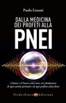 Dalla Medicina dei Profeti alla PNEI - Paolo Lissoni - 9788866233770