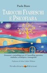 Tarocchi Fiabeschi e Psicofiaba - Paola Biato - 9788866234081