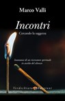 Incontri - Marco Valli - 9788866234371