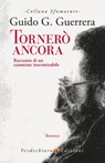 Tornerò Ancora - Guido G. Guerrera - 9788866235385
