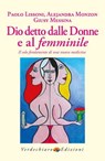 Dio detto dalle donne e al femminile - Paolo Lissoni ; Giusy Messina ; Alejandra Monzon - 9788866235675
