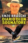 Diario di un Sognatore - Enzo Braschi - 9788866235828
