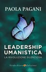 Leadership Umanistica - Paola Pagani - 9788866235880