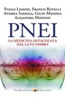 PNEI La Medicina ostacolata dal Lato Ombra - Paolo Lissoni - 9788866236139