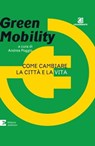 Green Mobility - Andrea Poggio - 9788866272441
