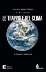 La trappole del clima - Gianni Silvestrini ; G.B Zorzoli - 9788866272908