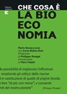 Che cosa è la bioeconomia - Mario Bonaccorso ; Irene Baños Ruiz - 9788866272991