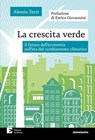 La crescita verde - Alessio Terzi - 9788866274117