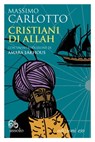 Cristiani di Allah - Massimo Carlotto - 9788866320494