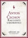 Racconti umoristici - Anton Čechov - 9788866321101