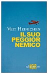 Il suo peggior nemico - Veit Heinichen - 9788866324508