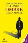 Le lunghe ombre della morte - Veit Heinichen - 9788866325499